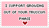 I support growing out of your truscum phase
